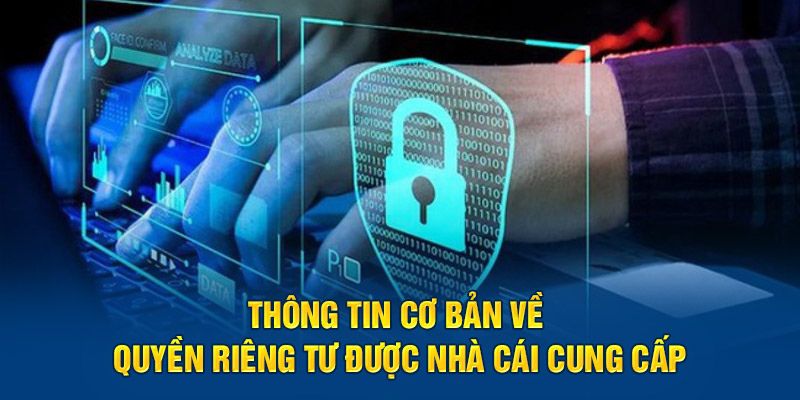 Sự quan trọng của quyền riêng tư trên nền tảng nhà cái